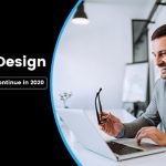 10 Web Design Trends That Will Continue in 2020